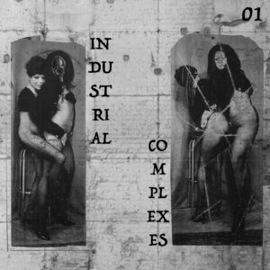Industrial Complexes Vol.1 (Fanzine)